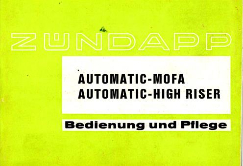 Zündapp 444 Automatic Mofa High Riser original Betriebs Anleitung Bedienung und Pflege 