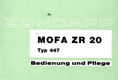Zündapp ZR 20 Typ 447-020 original Betriebs Anleitung Bedienung und Pflege 