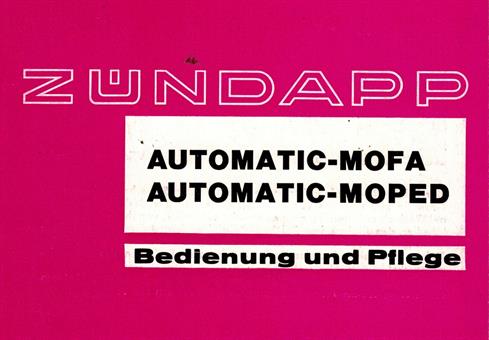 Zündapp Automatic Mofa Moped 442 original Betriebs Anleitung Bedienung und Pflege 