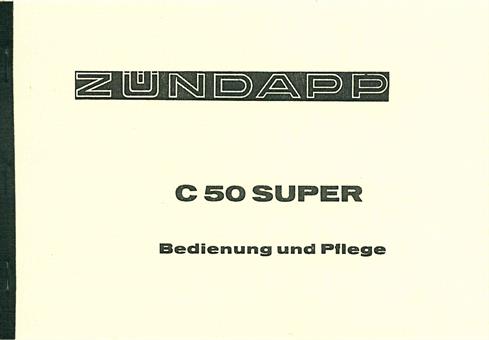 Zündapp C 50 Super Typ 441 Bedienung und Pflege Anleitung Handbuch Daten Technik Neu 